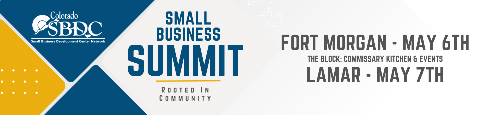 East Small Business Summit, Two Days May 6 Fort Morgan, May 7 Lamar